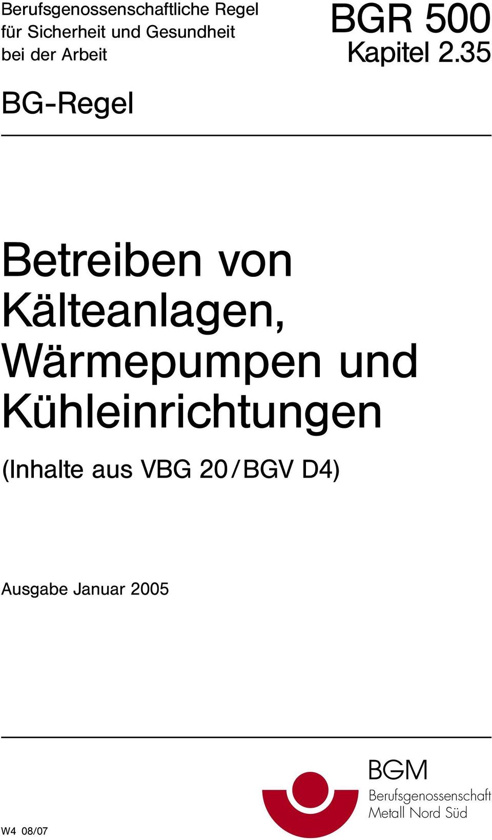 Wärmepumpen und Kühleinrichtungen (Inhalte aus VBG 20/BGV D4)