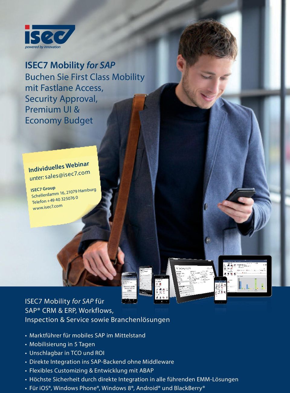 com ISEC7 Mobility for SAP für SAP CRM & ERP, Workflows, Inspection & Service sowie Branchenlösungen Marktführer für mobiles SAP im Mittelstand Mobilisierung in 5