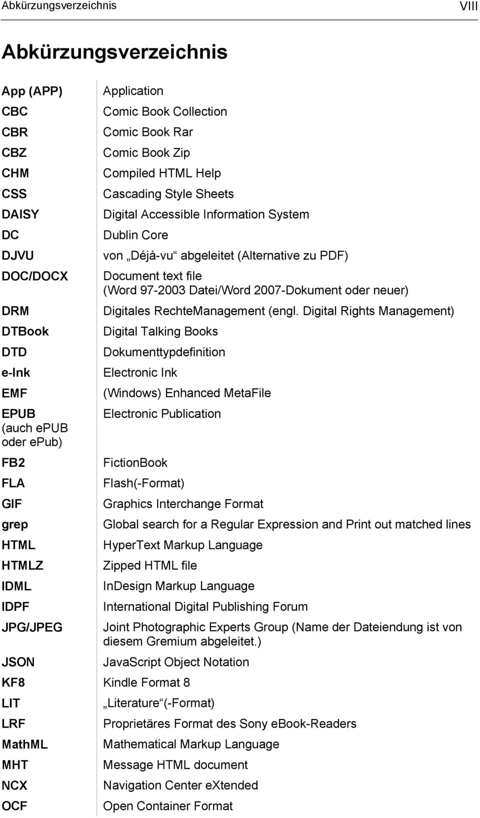 (Alternative zu PDF) Document text file (Word 97-2003 Datei/Word 2007-Dokument oder neuer) Digitales RechteManagement (engl.