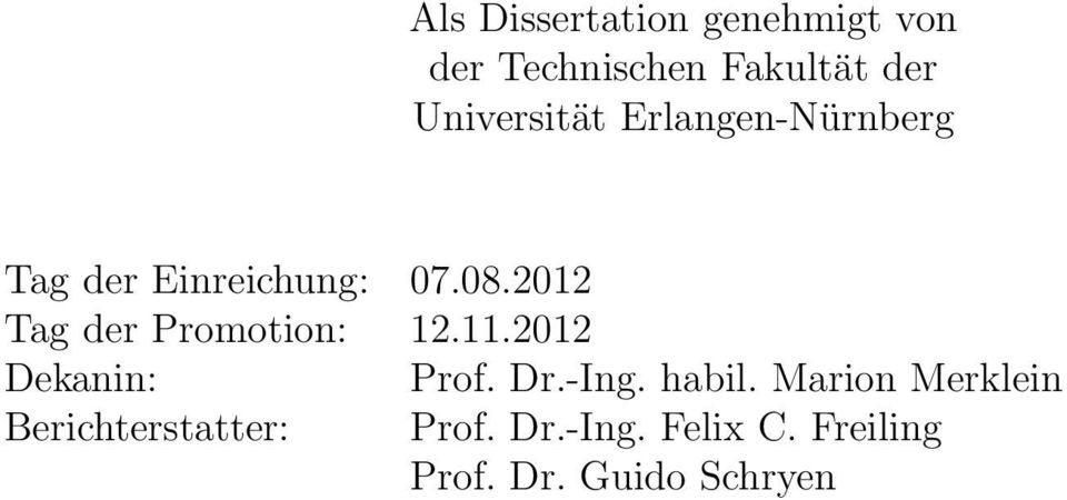 2012 Tag der Promotion: 12.11.2012 Dekanin: Prof. Dr.-Ing. habil.