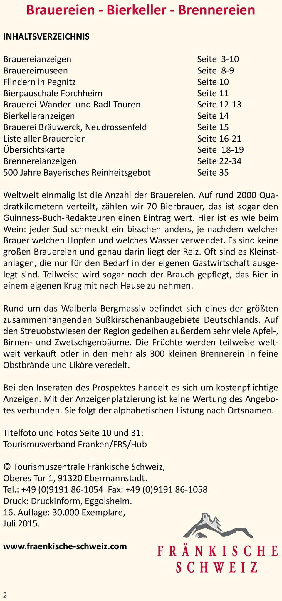 Bayerisches Reinheitsgebot Seite 35 Weltweit einmalig ist die Anzahl der Brauereien.