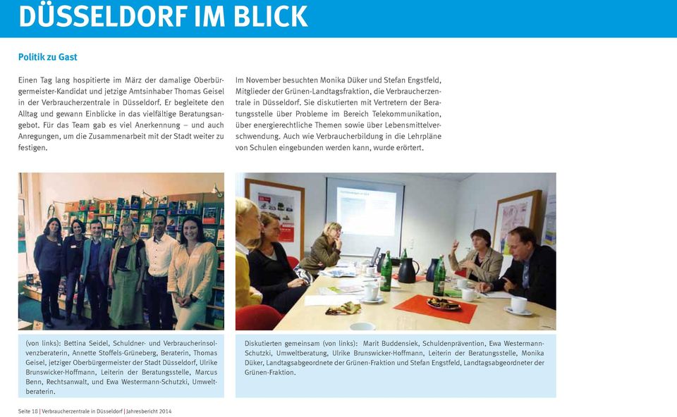 Im November besuchten Monika Düker und Stefan Engstfeld, Mitglieder der Grünen-Landtagsfraktion, die Verbraucherzentrale in Düsseldorf.