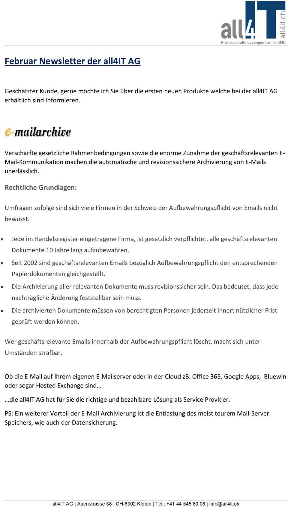 Rechtliche Grundlagen: Umfragen zufolge sind sich viele Firmen in der Schweiz der Aufbewahrungspflicht von Emails nicht bewusst.