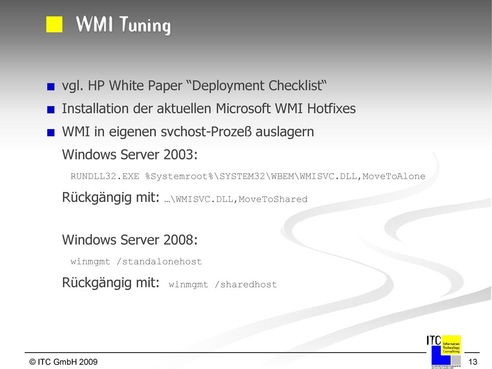 in eigenen svchost-prozeß auslagern Windows Server 2003: RUNDLL32.