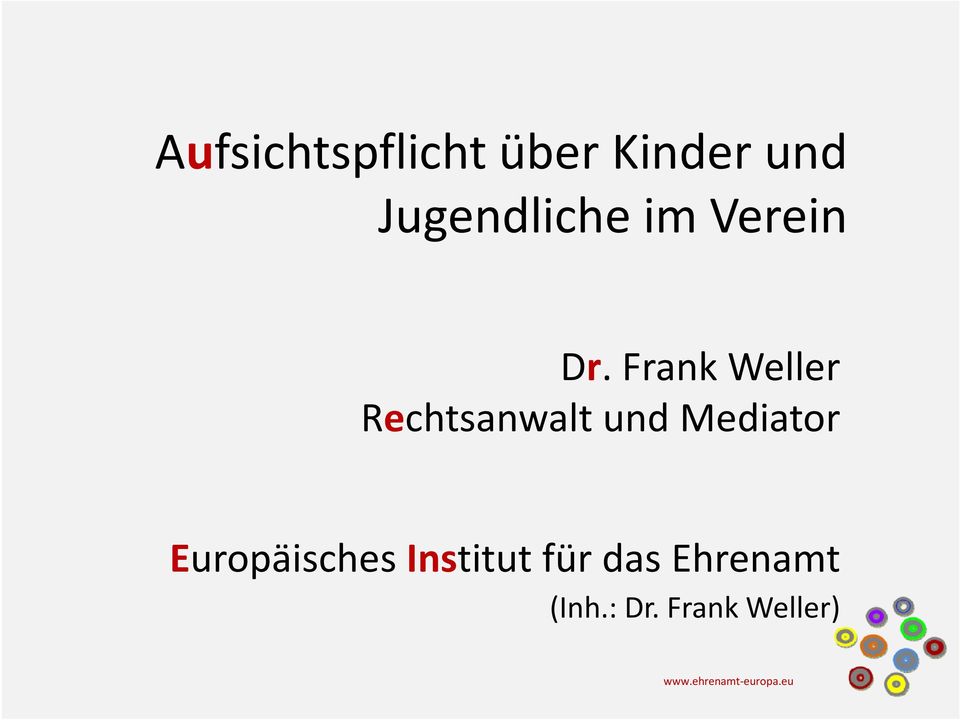 Frank Weller Rechtsanwalt und Mediator