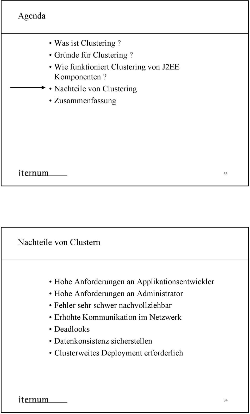 Applikationsentwickler Hohe Anforderungen an Administrator Fehler sehr schwer nachvollziehbar