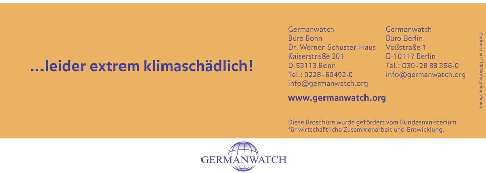 germanwatch.org Germanwatch Büro Berlin Voßstraße 1 D-10117 Berlin Tel.