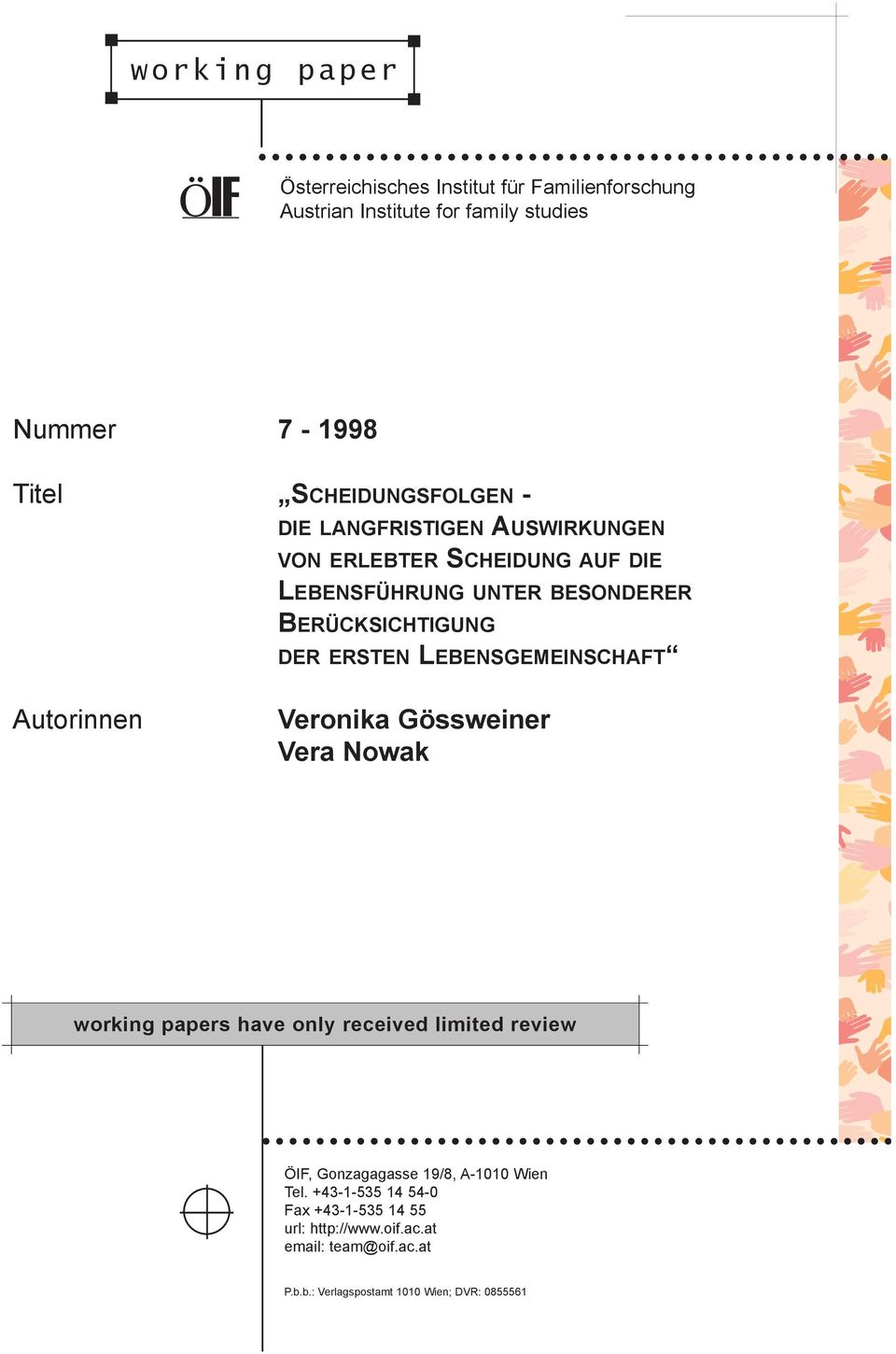 ERSTEN LEBENSGEMEINSCHAFTÒ Autorinnen Veronika Gšssweiner Vera Nowak working papers have only received limited review IF, Gonzagagasse