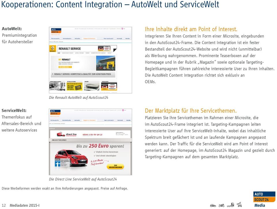 Die Content Integration ist ein fester Bestandteil der AutoScout24-Website und wird nicht (unmittelbar) als Werbung wahrgenommen.