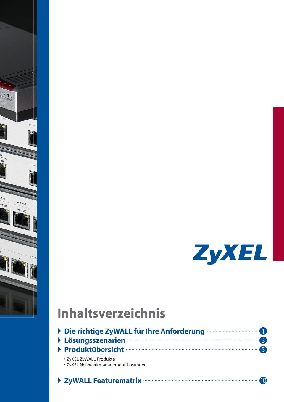 Produktübersicht 5 ZyXEL ZyWALL Produkte