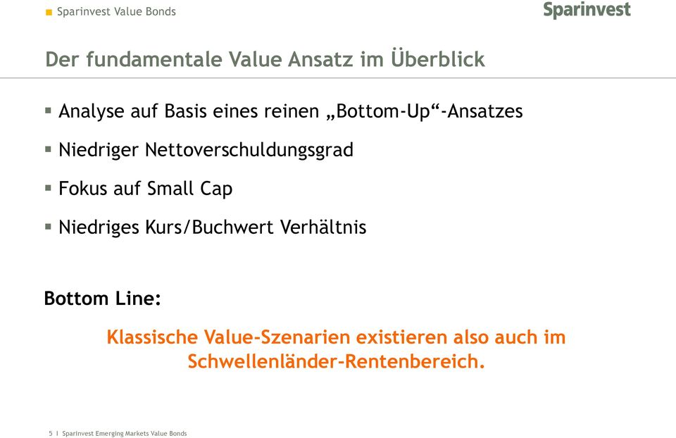 Niedriges Kurs/Buchwert Verhältnis Bottom Line: Klassische Value-Szenarien