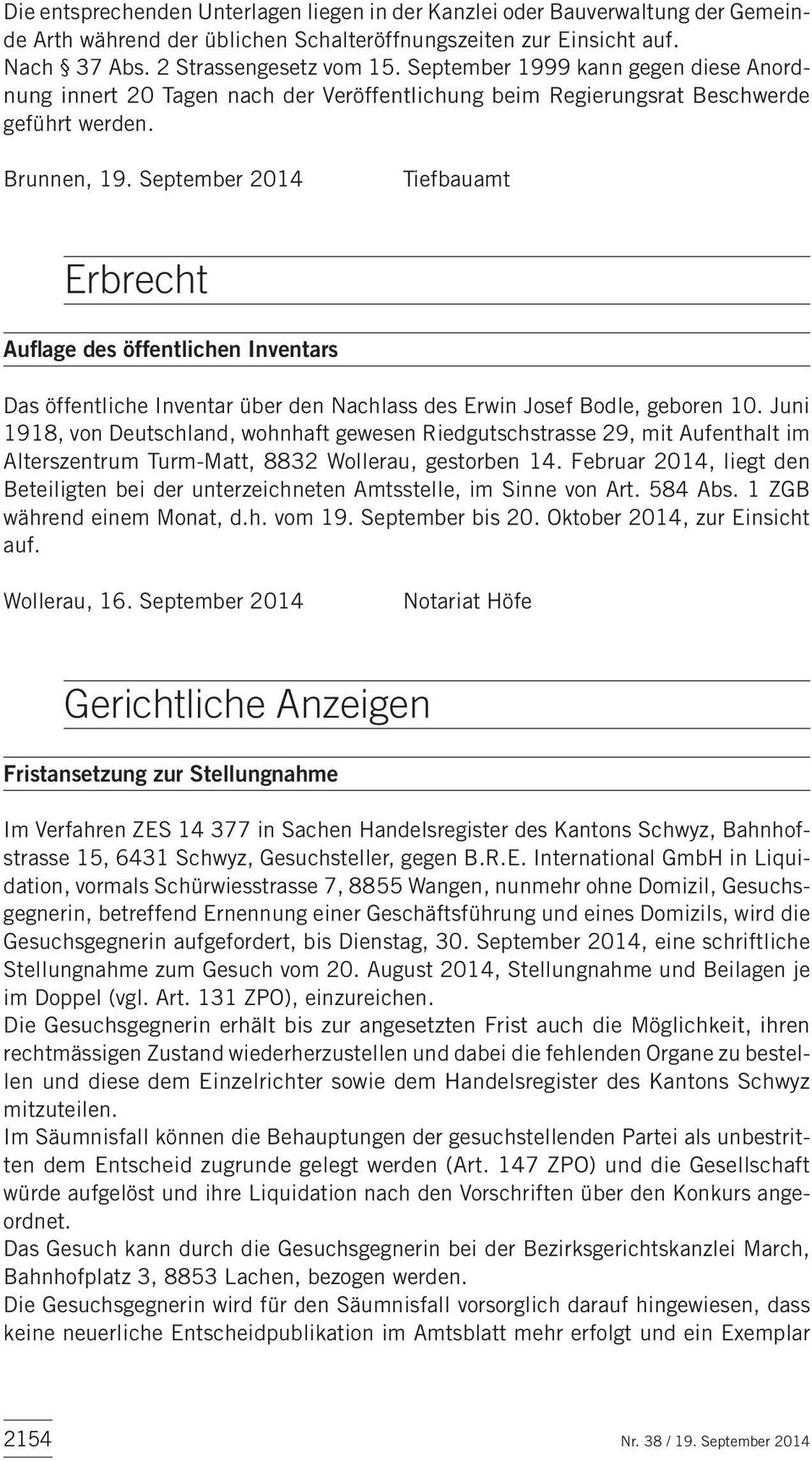 September 2014 Tiefbauamt Erbrecht Auflage des öffentlichen Inventars Das öffentliche Inventar über den Nachlass des Erwin Josef Bodle, geboren 10.