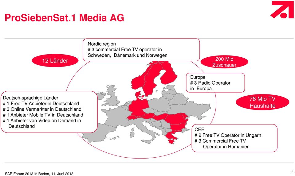 Deutschland # 1 Anbieter Mobile TV in Deutschland # 1 Anbieter von Video on Demand in Deutschland Nordic region #