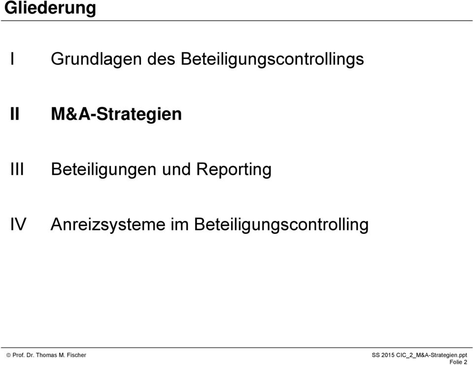 M&A-Strategien III Beteiligungen und