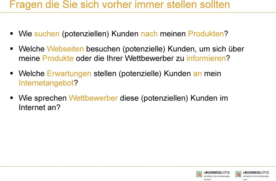 Welche Webseiten besuchen (potenzielle) Kunden, um sich über meine Produkte oder die Ihrer