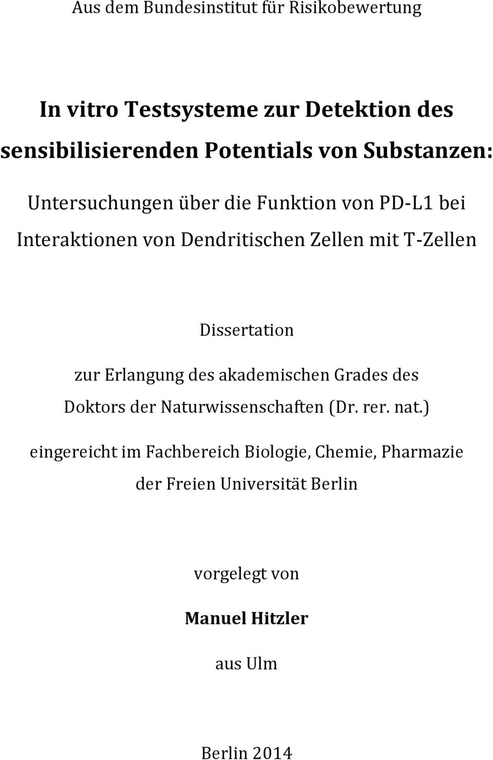 Dissertation zur Erlangung des akademischen Grades des Doktors der Naturwissenschaften (Dr. rer. nat.