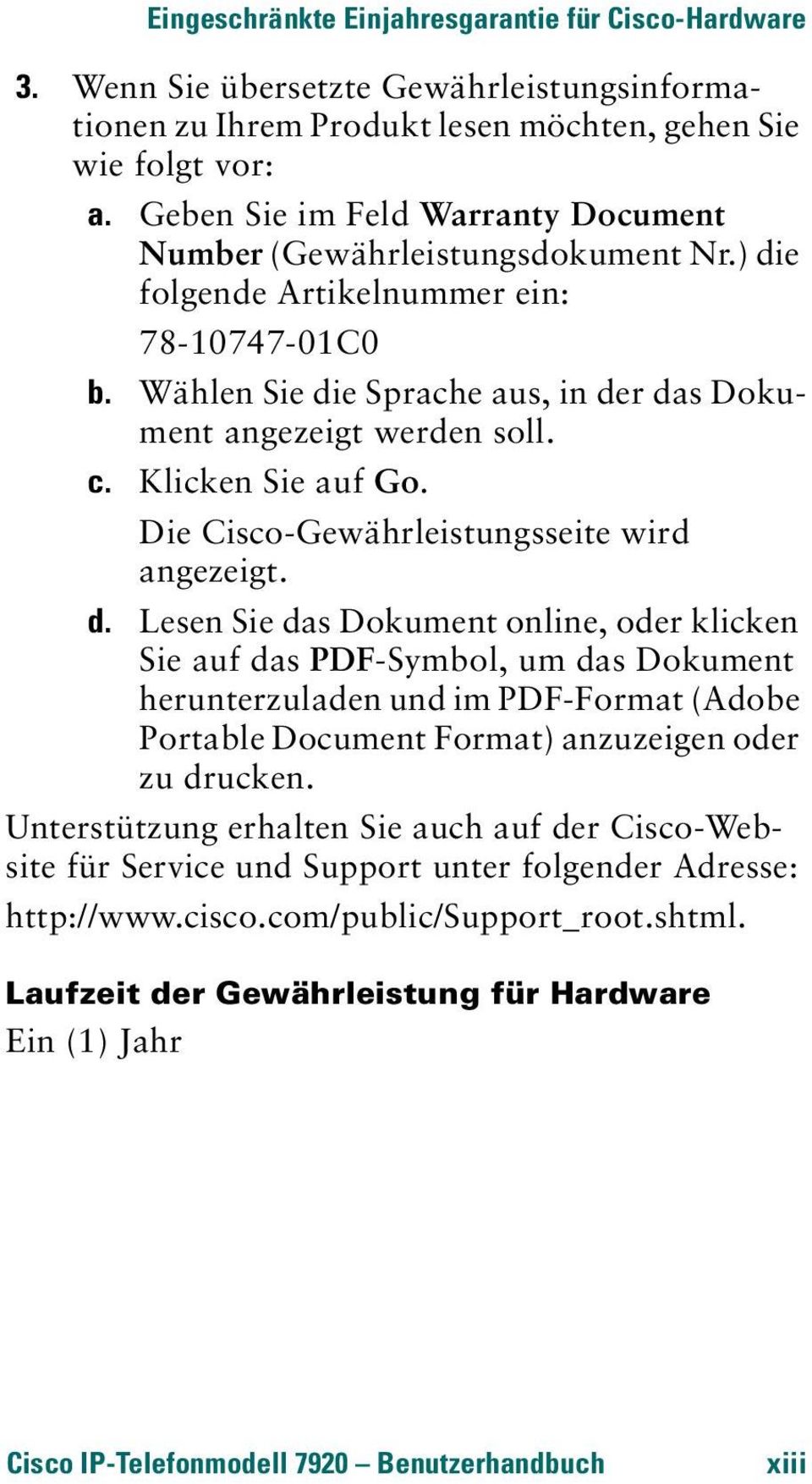 Klicken Sie auf Go. Die Cisco-Gewährleistungsseite wird angezeigt. d.