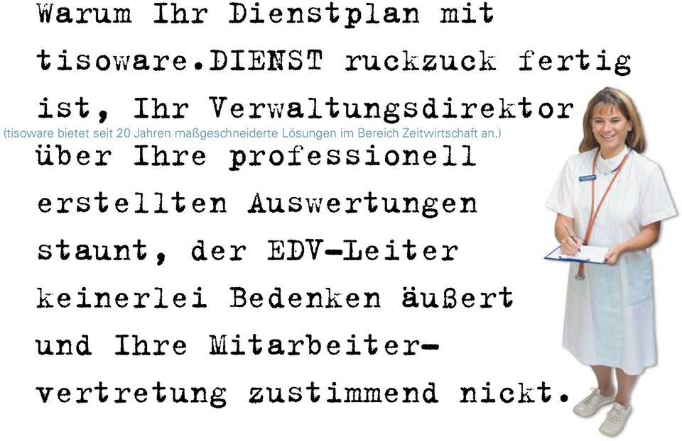 erstellten Auswertungen staunt, der EDV-Leiter keinerlei Bedenken äußert und