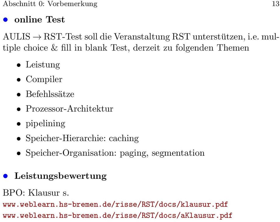 blank Test, derzeit zu folgenden Themen Leistung Compiler Befehlssätze Prozessor-Architektur pipelining