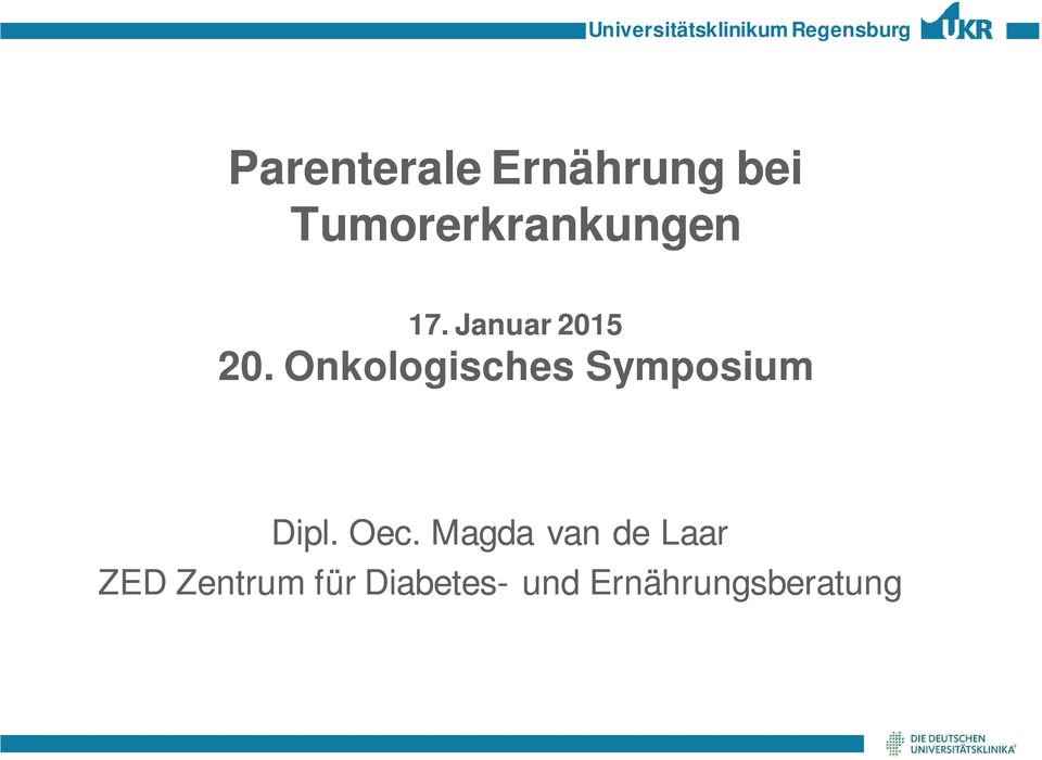 Onkologisches Symposium Dipl. Oec.