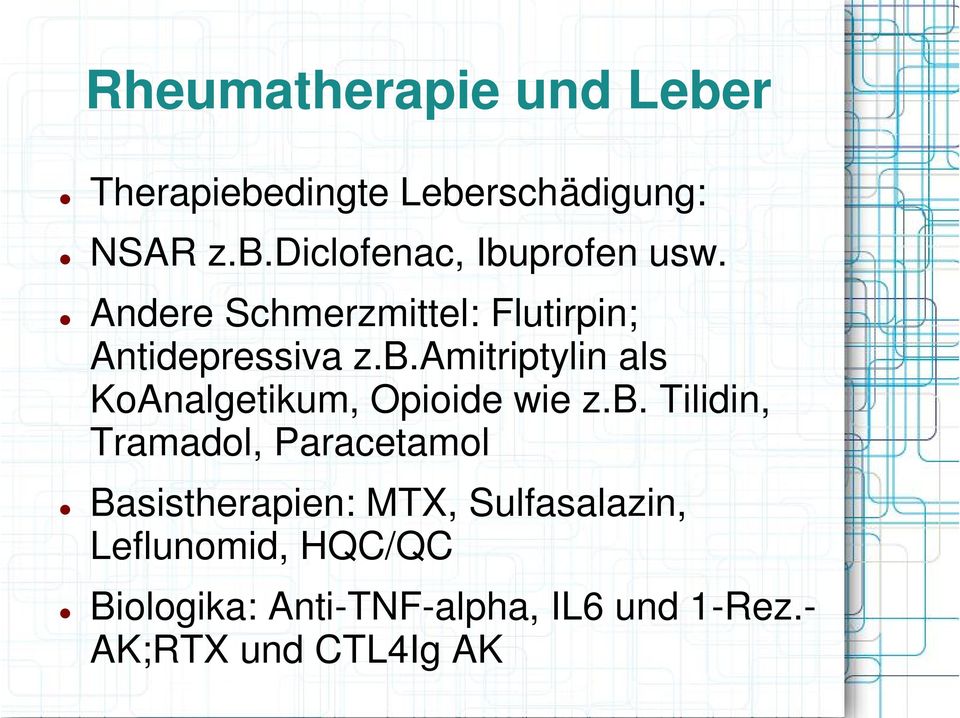 amitriptylin als KoAnalgetikum, Opioide wie z.b.