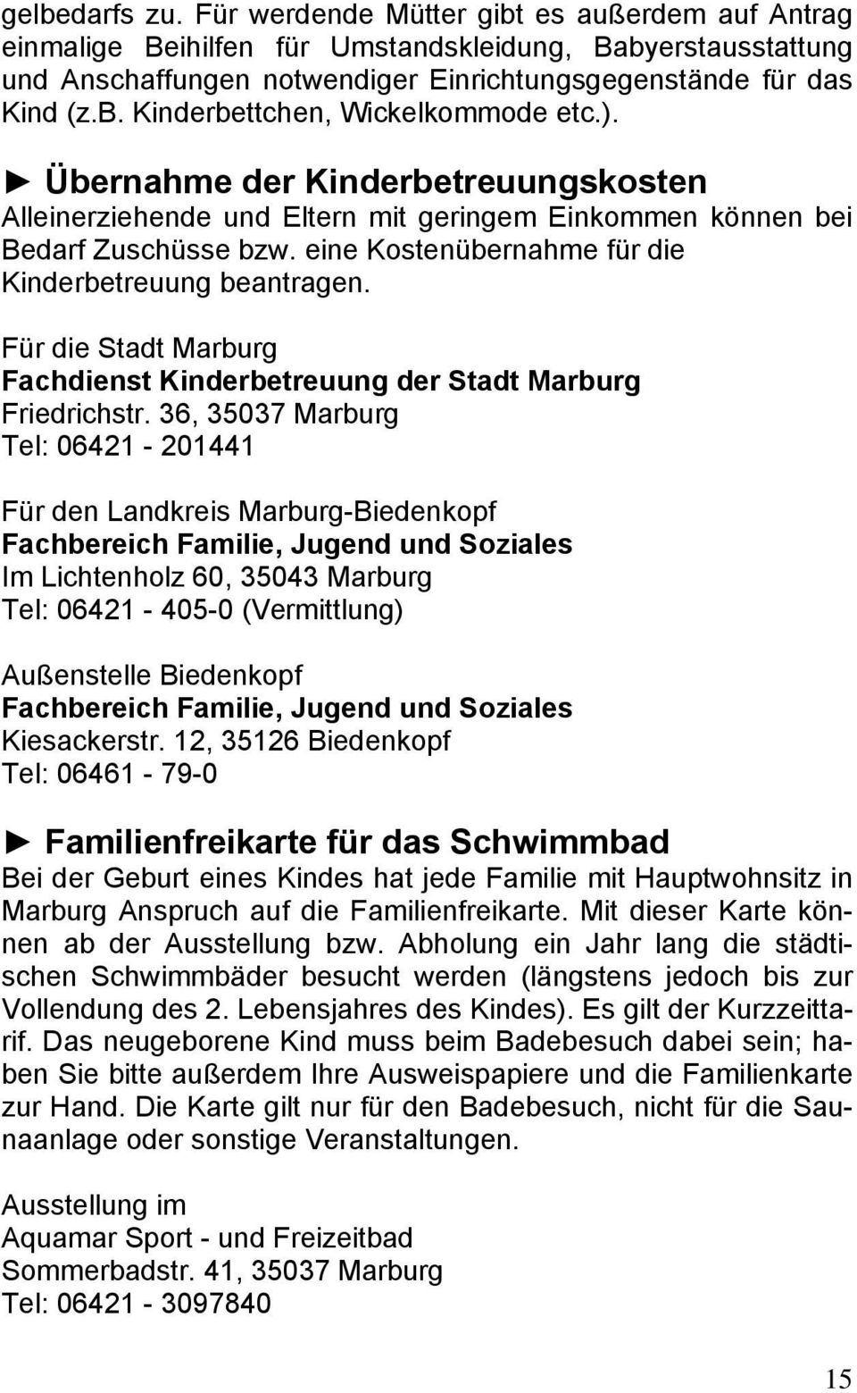Für die Stadt Marburg Fachdienst Kinderbetreuung der Stadt Marburg Friedrichstr.