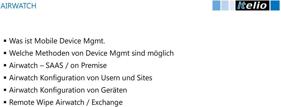 SAAS / on Premise Airwatch Konfiguration von Usern und