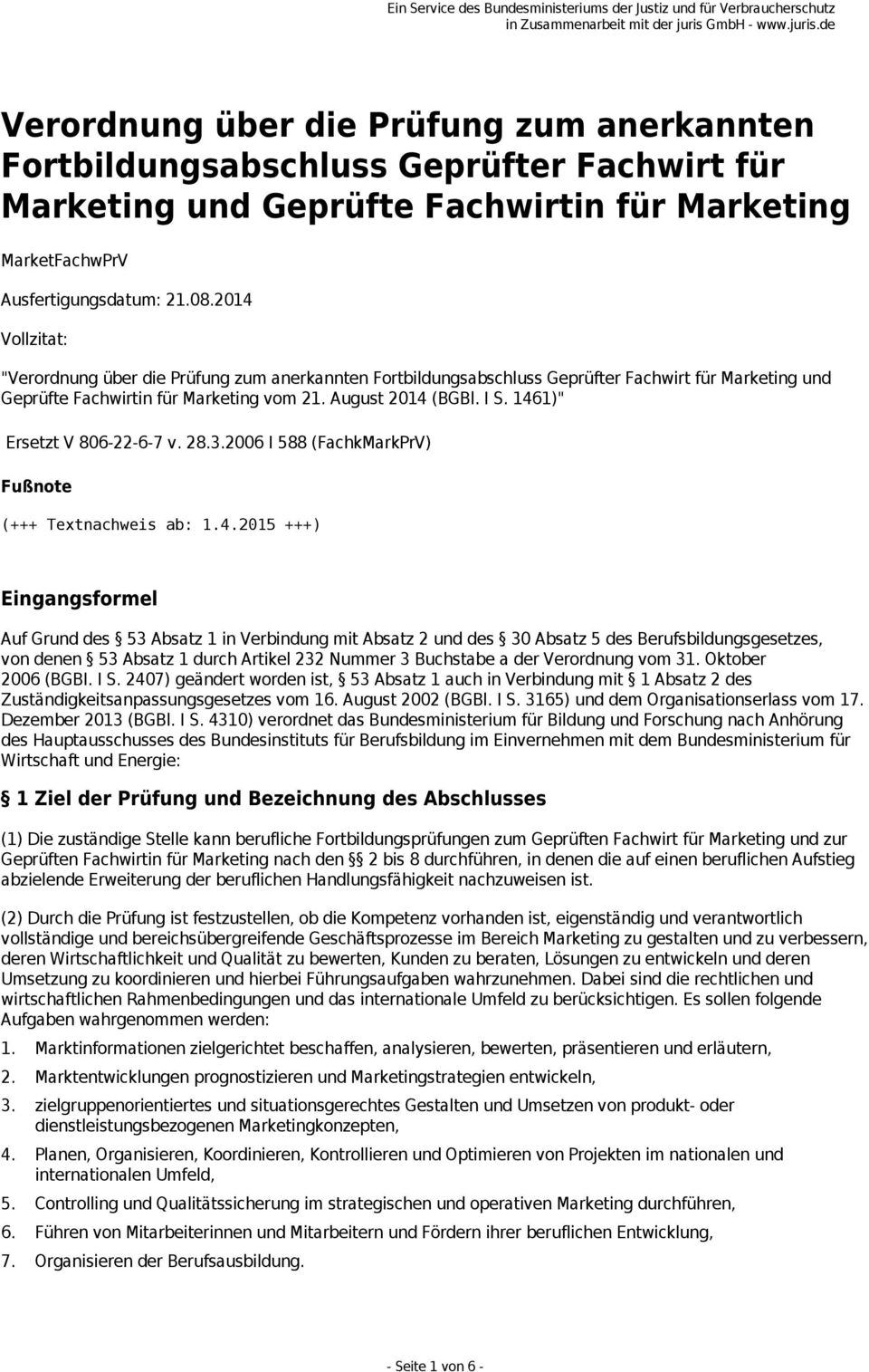 2006 I 588 (FachkMarkPrV) Fußnote (+++ Textnachweis ab: 1.4.
