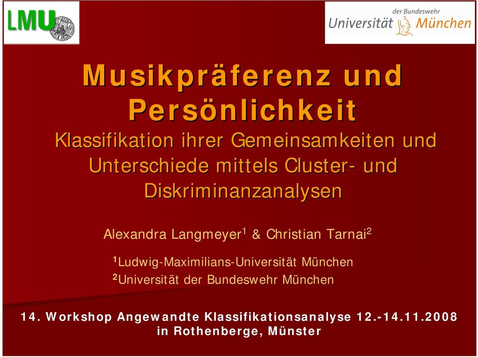 Christian Tarnai 2 1 Ludwig-Maximilians-Universität München 2 Universität der