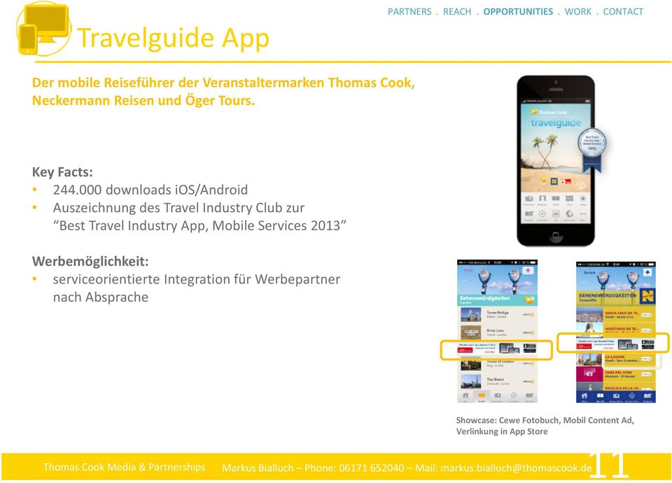 000 downloads ios/android Auszeichnung des Travel Industry Club zur Best Travel Industry App, Mobile Services 2013