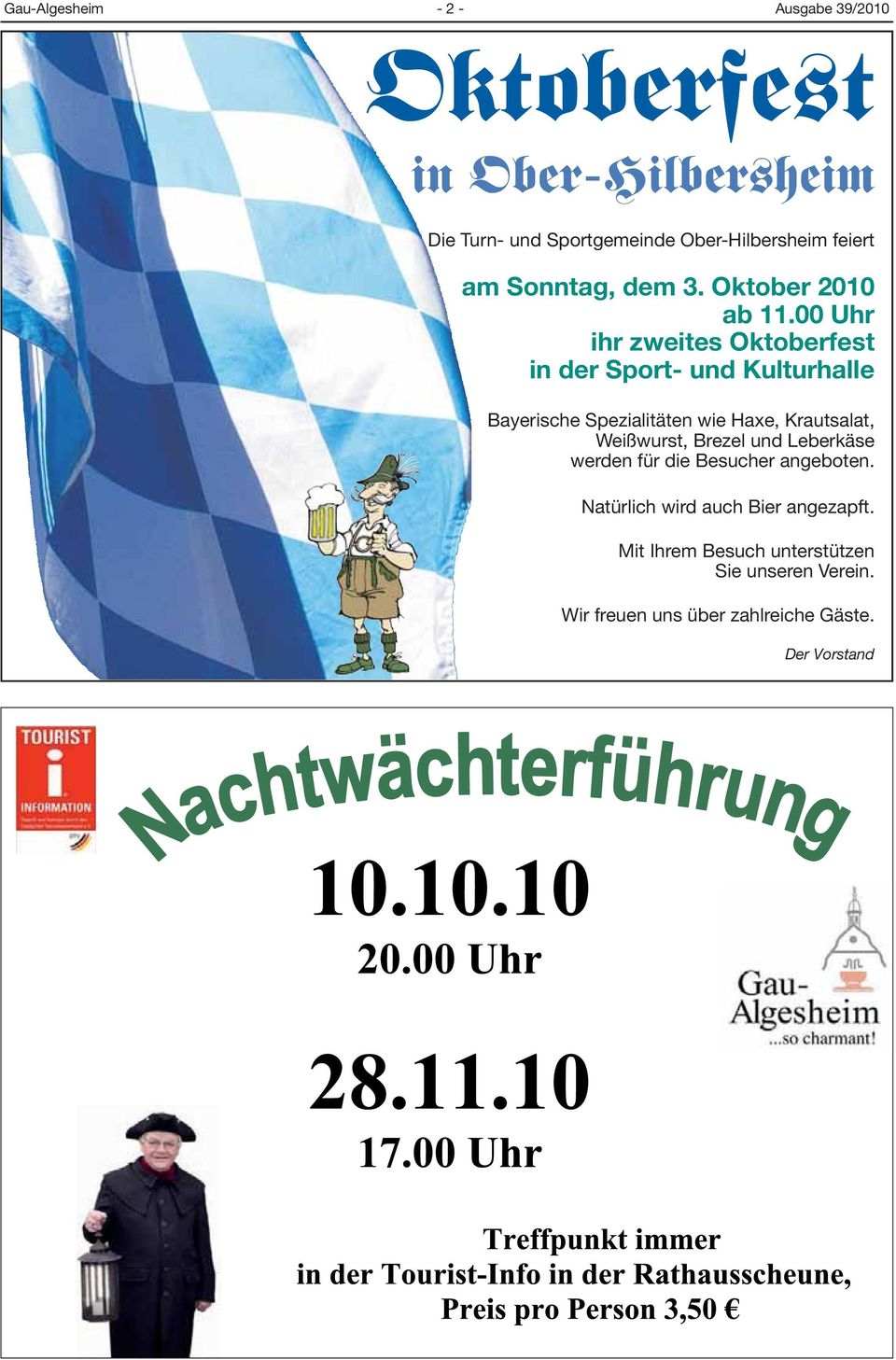 00 Uhr ihr zweites Oktoberfest in der Sport- und Kulturhalle Bayerische Spezialitäten wie Haxe, Krautsalat,