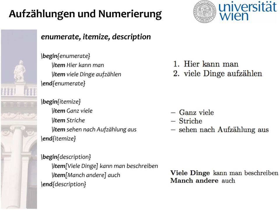 viele \item Striche \item sehen nach Aufzählung aus \end{itemize}