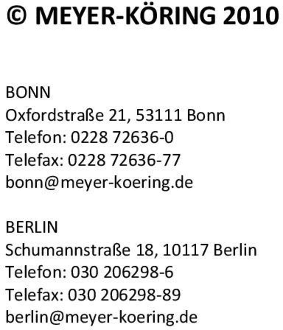 de BERLIN Schumannstraße 18, 10117 Berlin Telefon: