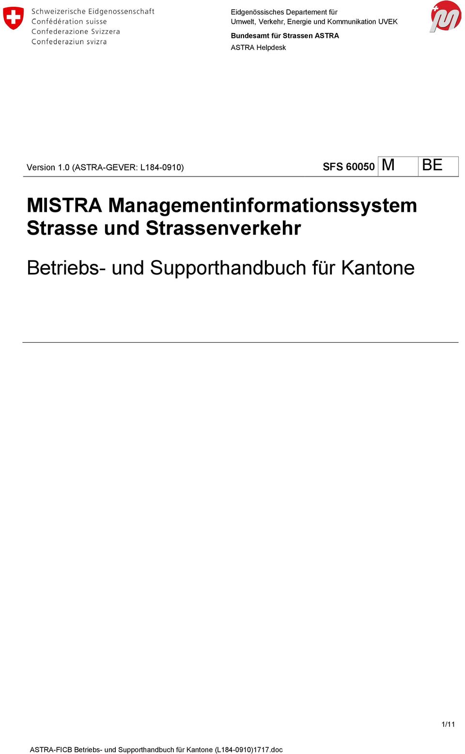 0 (ASTRA-GEVER: L184-0910) SFS 60050 M BE MISTRA Managementinformationssystem Strasse und