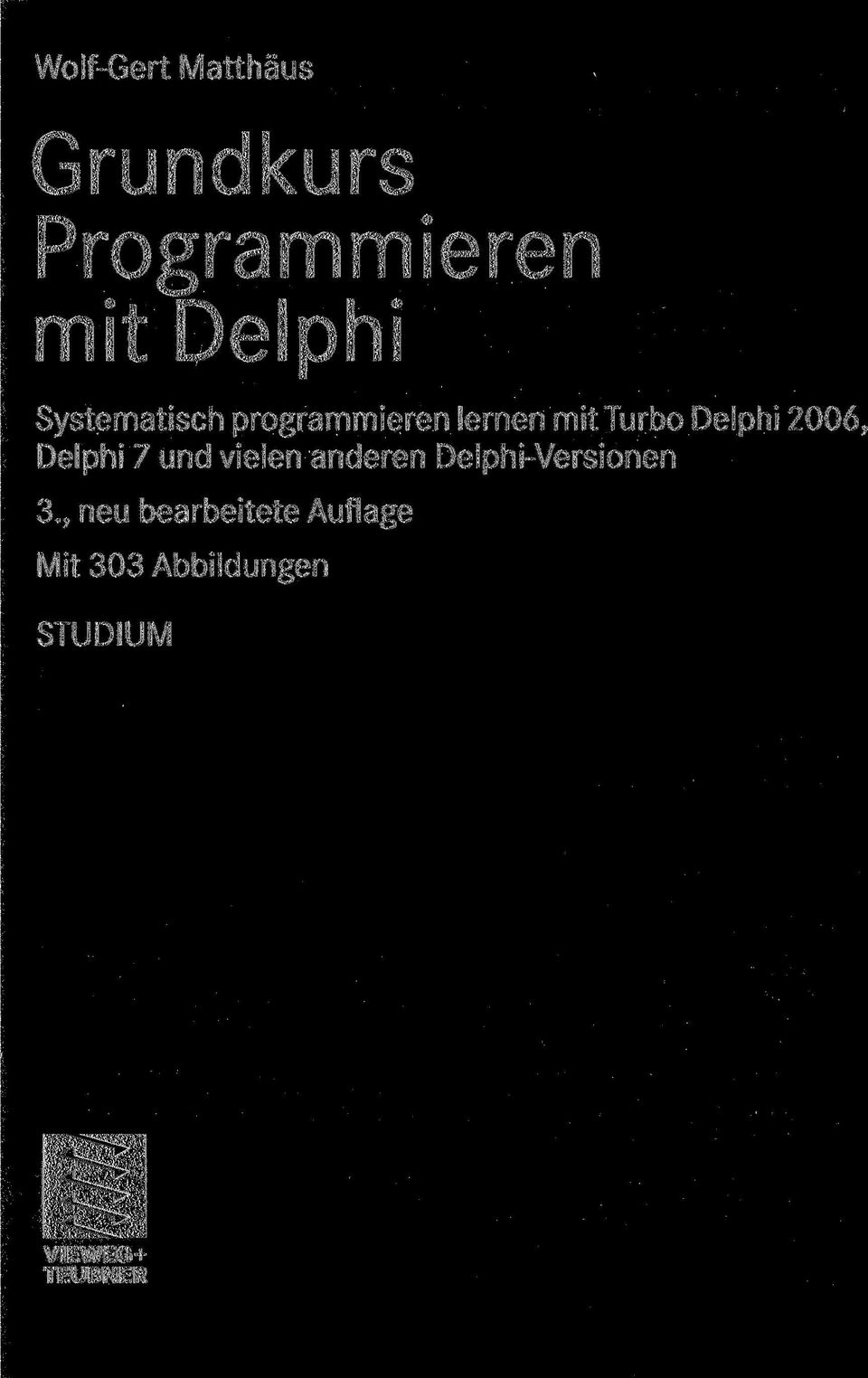 Delphi 7 und vielen anderen Delphi-Versionen 3.
