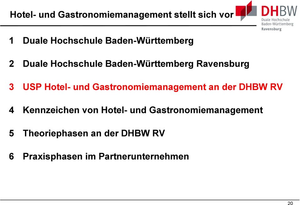 Hotel- und Gastronomiemanagement an der DHBW RV 4 Kennzeichen von Hotel- und