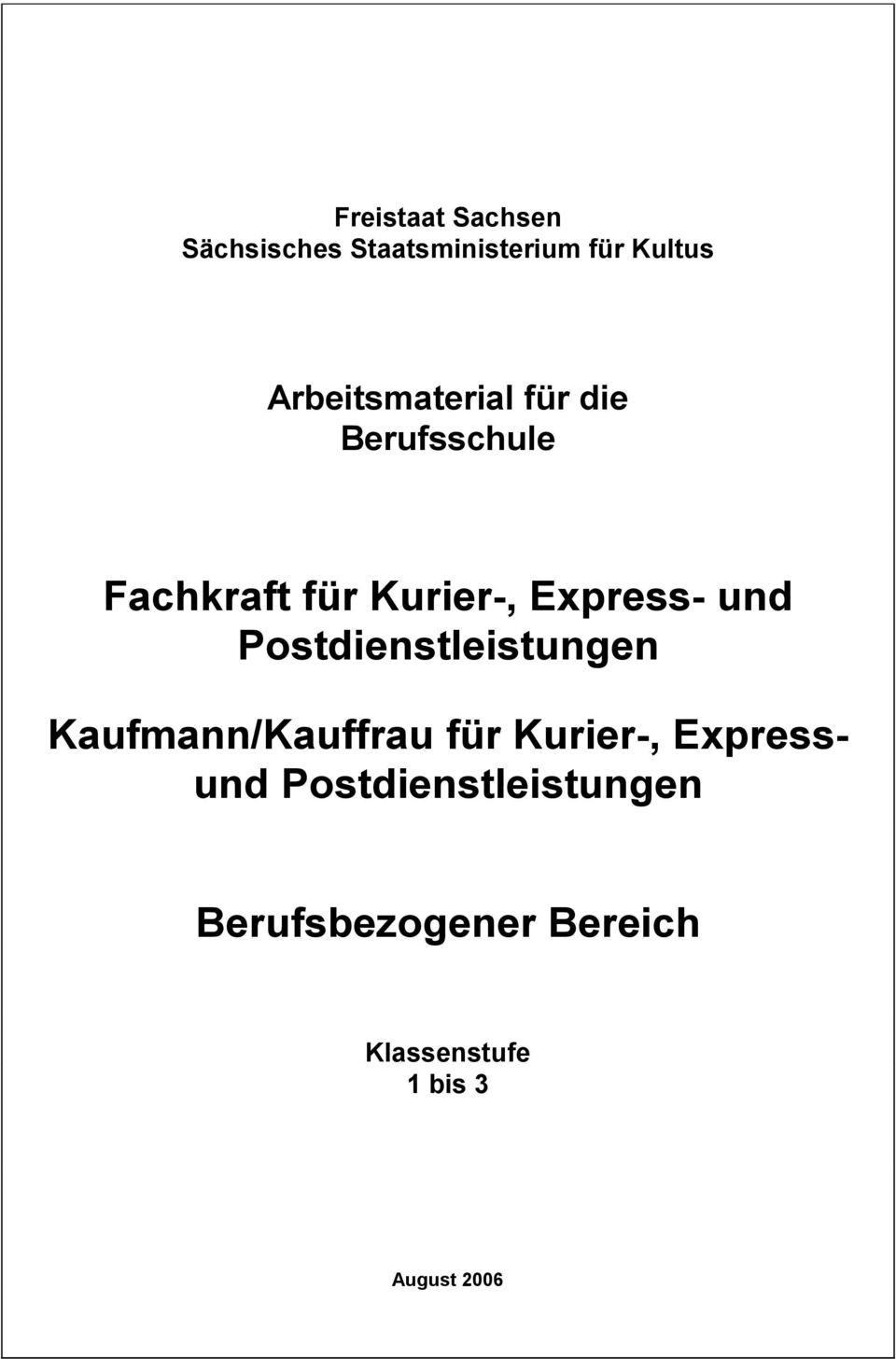 Express- und Postdienstleistungen Kaufmann/Kauffrau für Kurier-,