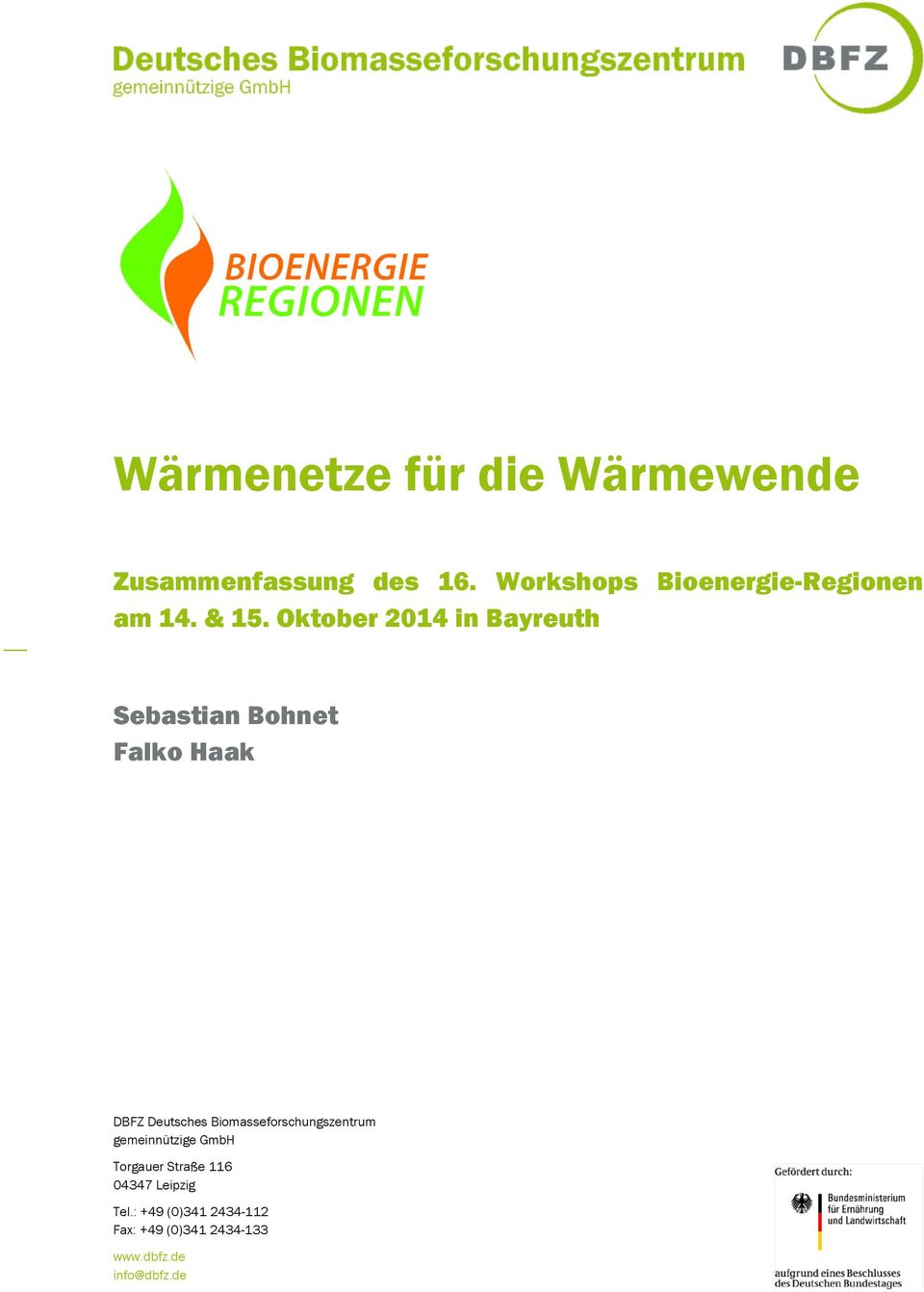 Oktober 2014 in Bayreuth Sebastian Bohnet Falko Haak DBFZ Deutsches
