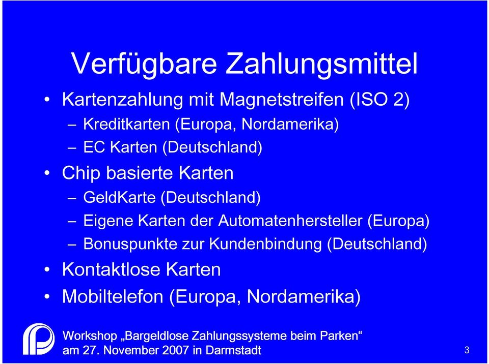 (Deutschland) Eigene Karten der Automatenhersteller (Europa) Bonuspunkte zur