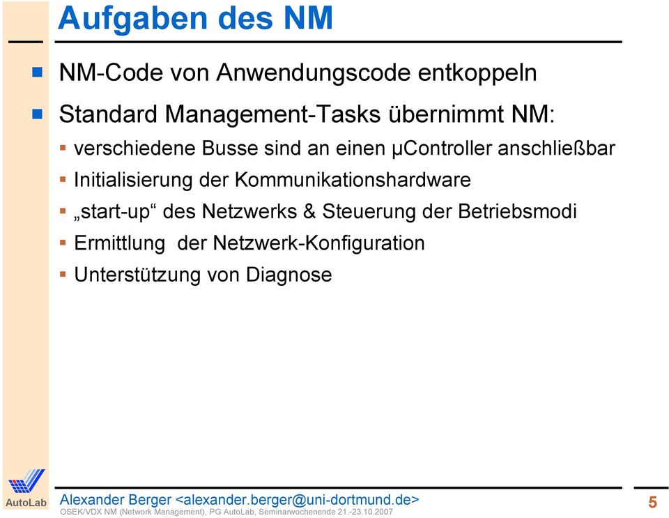 Kommunikationshardware start-up des Netzwerks & Steuerung der Betriebsmodi Ermittlung der