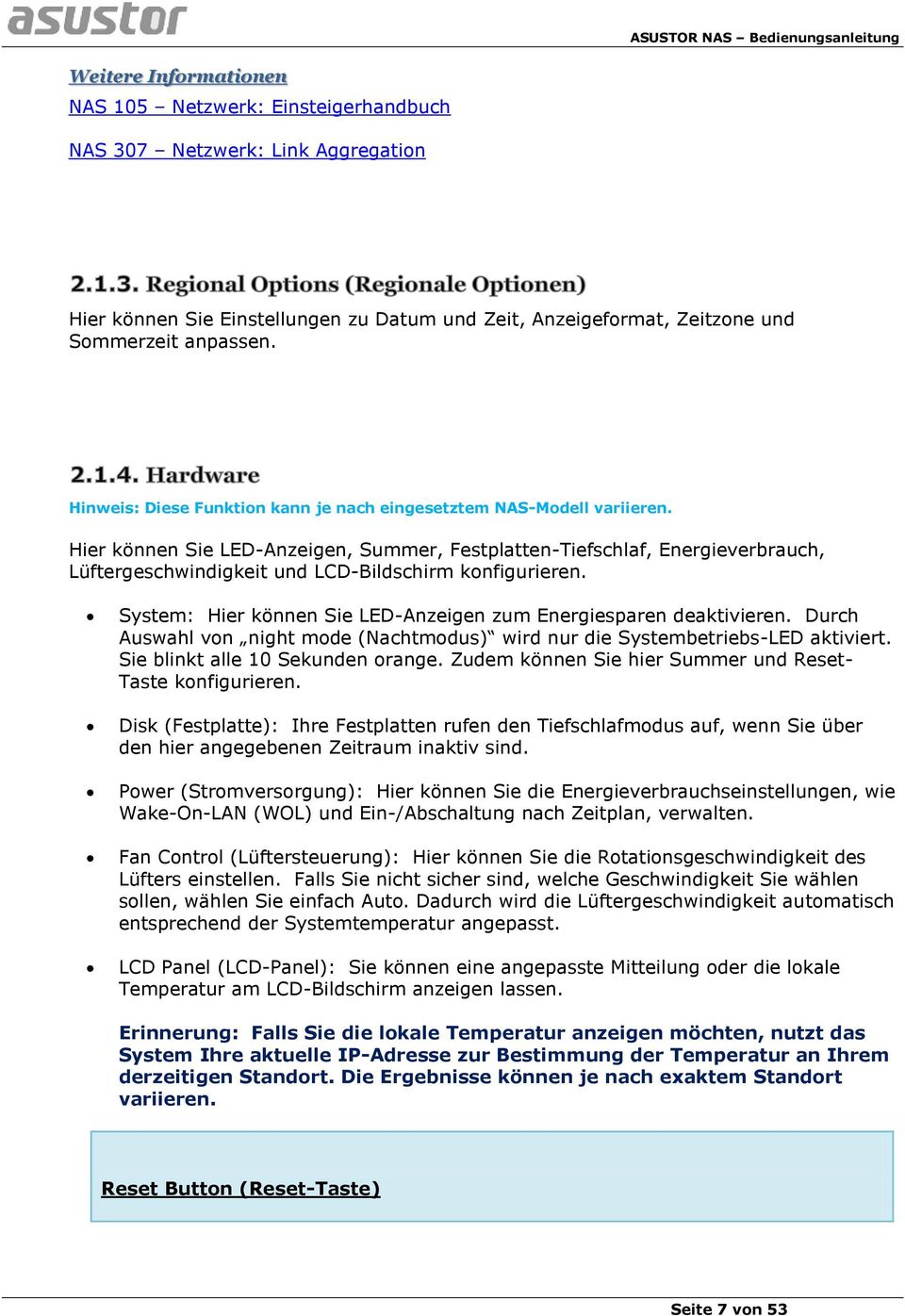 Hier können Sie LED-Anzeigen, Summer, Festplatten-Tiefschlaf, Energieverbrauch, Lü ftergeschwindigkeit und LCD-Bildschirm konfigurieren.