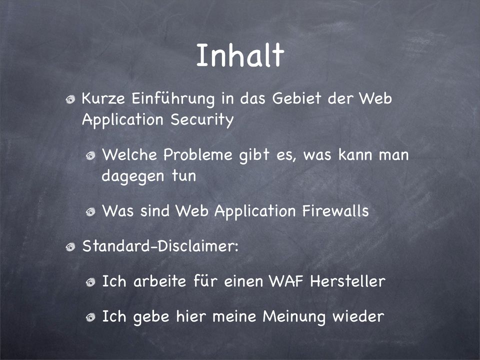 Was sind Web Application Firewalls Standard-Disclaimer: Ich