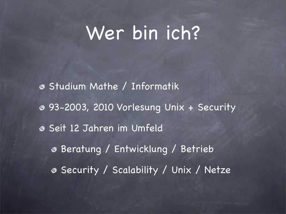 Vorlesung Unix + Security Seit 12 Jahren im