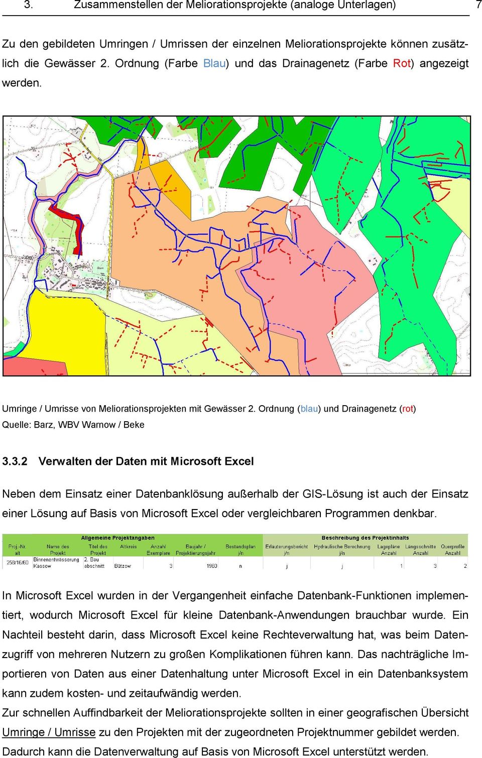 Ordnung (blau) und Drainagenetz (rot) Quelle: Barz, WBV Warnow / Beke 3.