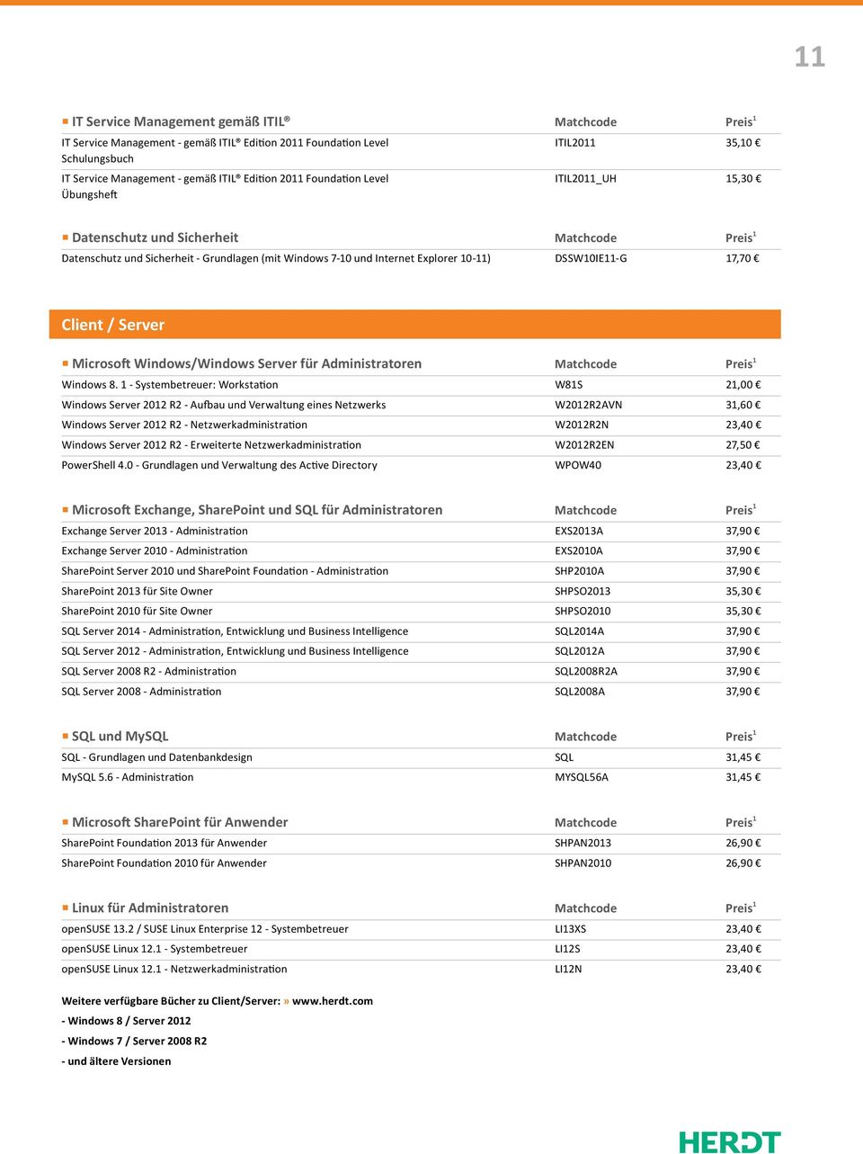 Client / Server Microsoft Windows/Windows Server für Administratoren Matchcode Preis 1 Windows 8.