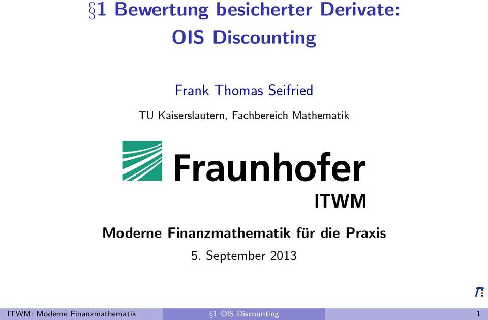 Mathematik Moderne Finanzmathematik für die Praxis 5.