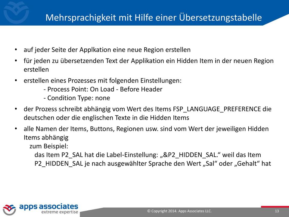 FSP_LANGUAGE_PREFERENCE die deutschen oder die englischen Texte in die Hidden Items alle Namen der Items, Buttons, Regionen usw.