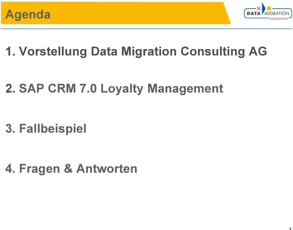 Consulting AG 2. SAP CRM 7.