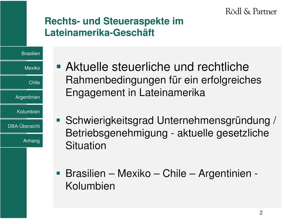 erfolgreiches Engagement in Lateinamerika Schwierigkeitsgrad