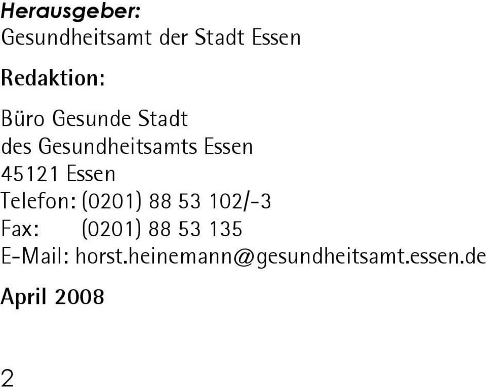 Essen Telefon: (0201) 88 53 102/-3 Fax: (0201) 88 53